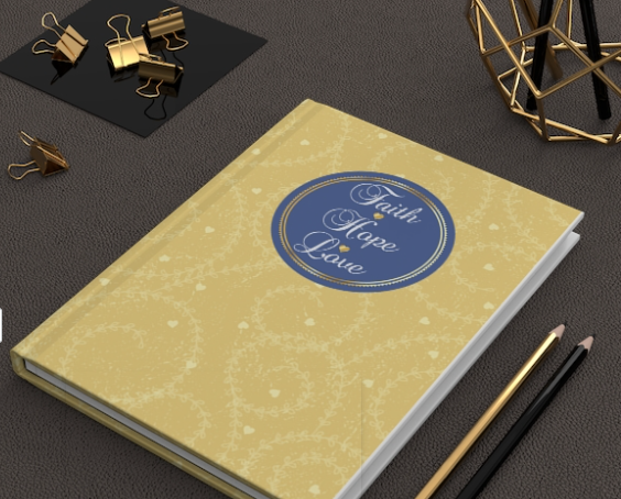 Faith Hope & Love Journal