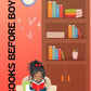 Books Before Boys